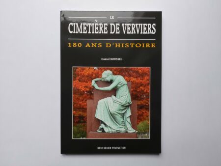 Le cimetière de Verviers 180 ans d'histoire